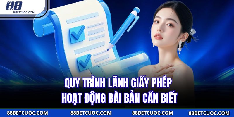 Quy trình lãnh giấy phép hoạt động bài bản cần biết